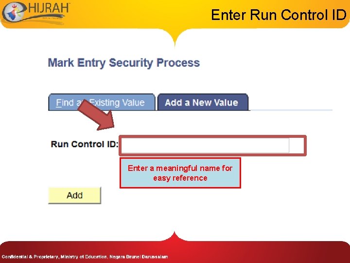 Enter Run Control ID Enter a meaningful name for easy reference 