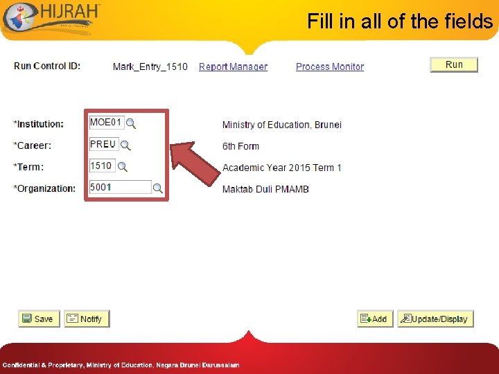 Fill in all of the fields 