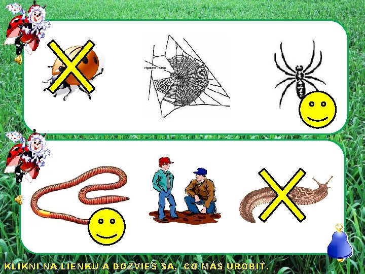 KLIKNI NA LIENKU A DOZVIEŠ SA, ČO MÁŠ UROBIŤ. 