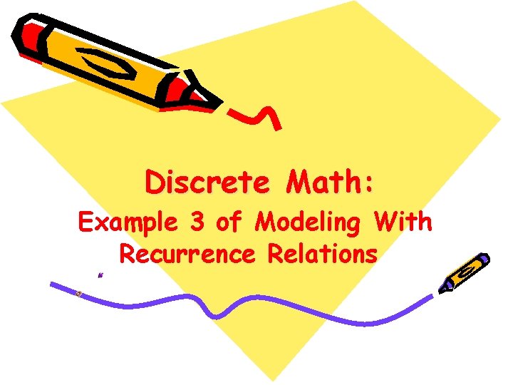 Discrete Math: Example 3 of Modeling With Recurrence Relations 