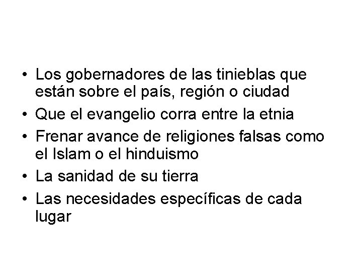  • Los gobernadores de las tinieblas que están sobre el país, región o