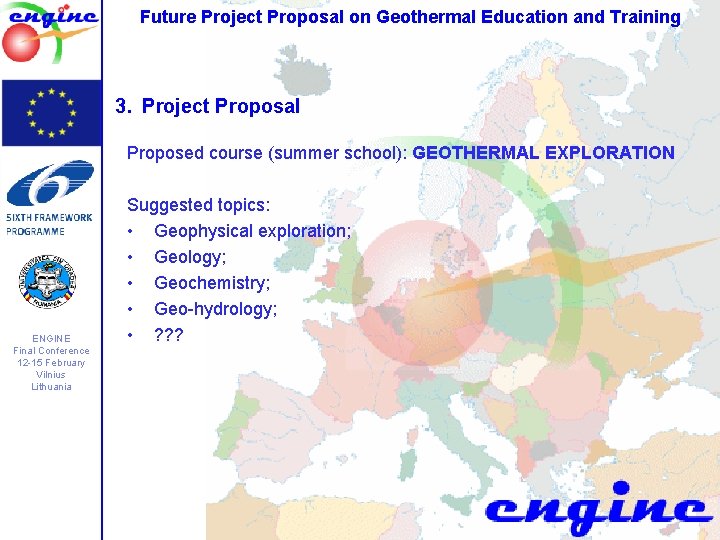 Future Project Proposal on Geothermal Education and Training 3. Project Proposal Proposed course (summer Future Project Proposal on Geothermal Education and Training 3. Project Proposal Proposed course (summer