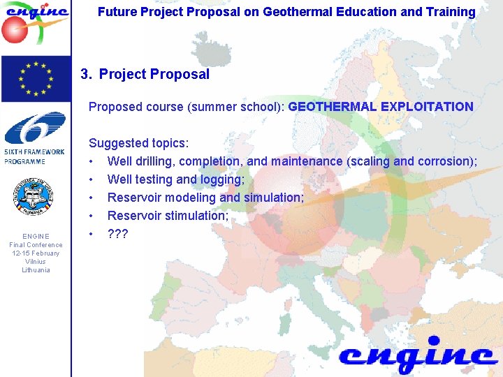 Future Project Proposal on Geothermal Education and Training 3. Project Proposal Proposed course (summer Future Project Proposal on Geothermal Education and Training 3. Project Proposal Proposed course (summer