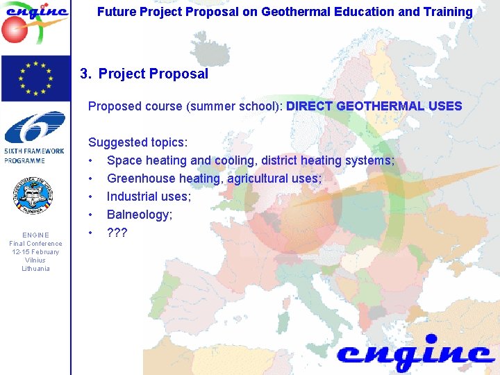 Future Project Proposal on Geothermal Education and Training 3. Project Proposal Proposed course (summer Future Project Proposal on Geothermal Education and Training 3. Project Proposal Proposed course (summer