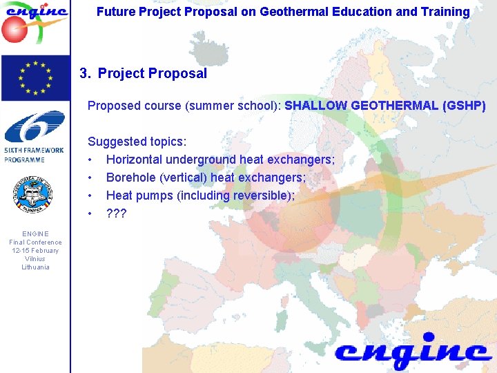Future Project Proposal on Geothermal Education and Training 3. Project Proposal Proposed course (summer Future Project Proposal on Geothermal Education and Training 3. Project Proposal Proposed course (summer