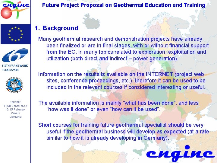 Future Project Proposal on Geothermal Education and Training 1. Background Many geothermal research and Future Project Proposal on Geothermal Education and Training 1. Background Many geothermal research and