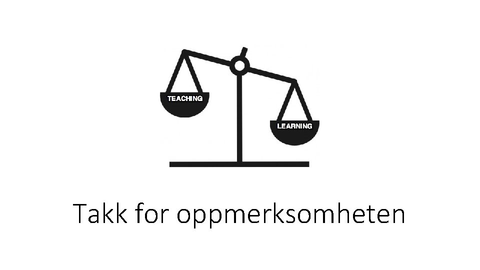 Takk for oppmerksomheten 