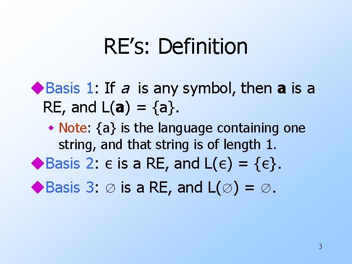 RE’s: Definition u. Basis 1: If a is any symbol, then a is a