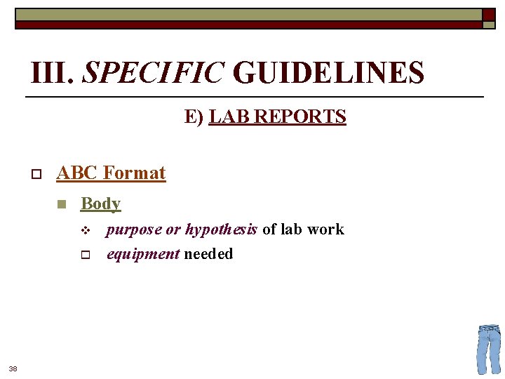 III. SPECIFIC GUIDELINES E) LAB REPORTS o ABC Format n Body v o 38