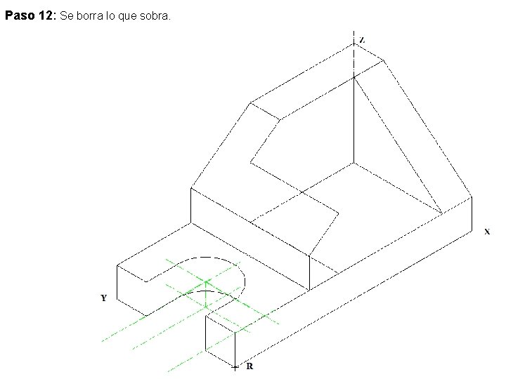 Paso 12: Se borra lo que sobra. 