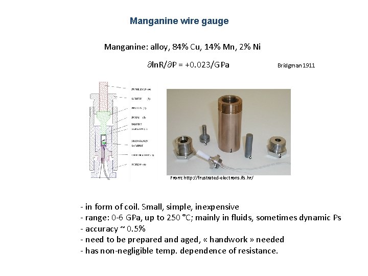 Manganine wire gauge Manganine: alloy, 84% Cu, 14% Mn, 2% Ni ln. R/ P