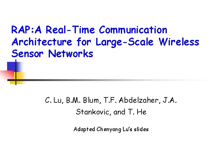 RAP A RealTime Communication Architecture for LargeScale Wireless