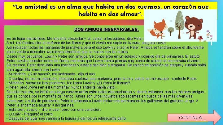 “La amistad es un alma que habita en dos cuerpos, un corazón que habita “La amistad es un alma que habita en dos cuerpos, un corazón que habita