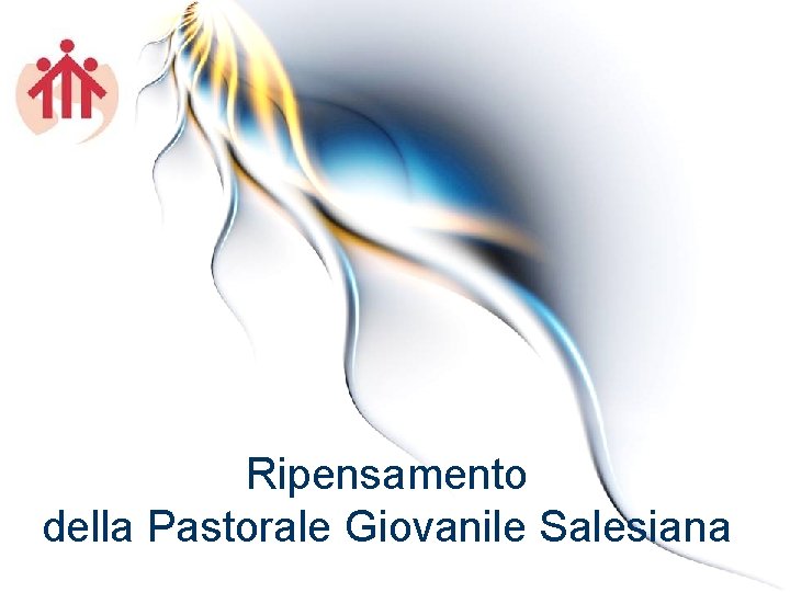 Ripensamento della Pastorale Giovanile Salesiana 