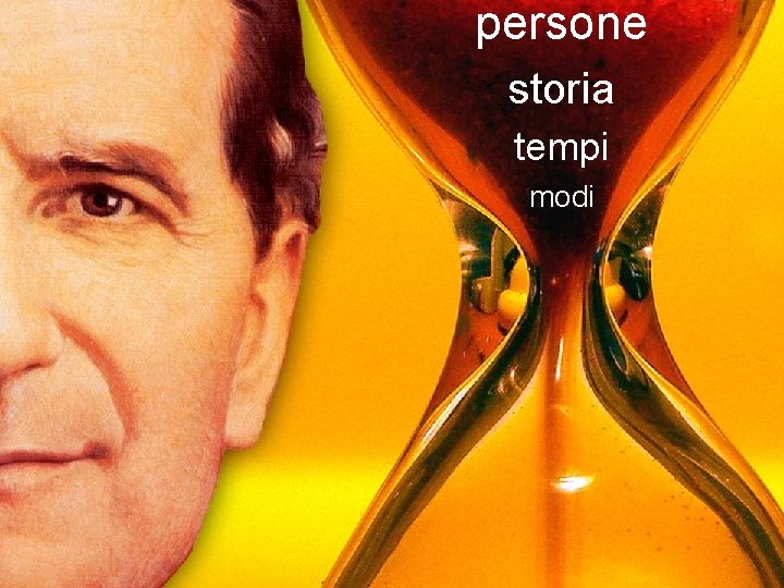 persone storia 6 tempi modi 