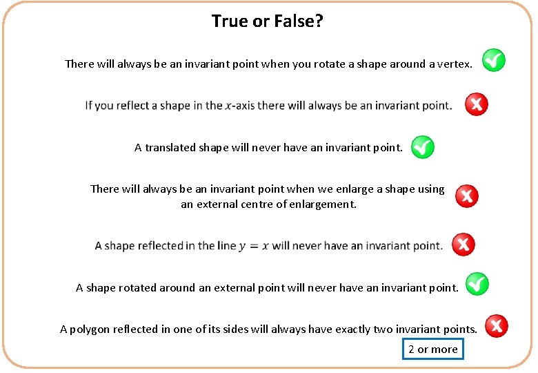 True or False? There will always be an invariant point when you rotate a