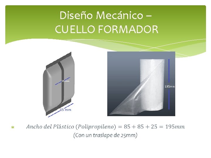 Diseño Mecánico – CUELLO FORMADOR Diseño Mecánico – CUELLO FORMADOR