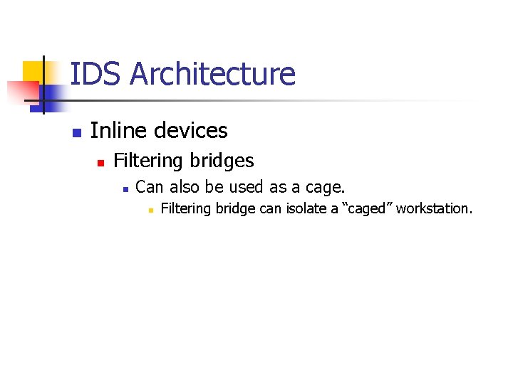 Inline Ids COEN 252 Computer Forensics Intrusion Detection Systems Book