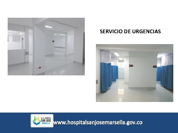 SERVICIO DE URGENCIAS www. hospitalsanjosemarsella. gov. co 