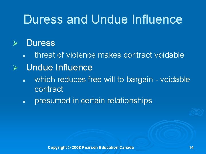 Duress and Undue Influence Duress Ø l threat of violence makes contract voidable Undue Duress and Undue Influence Duress Ø l threat of violence makes contract voidable Undue