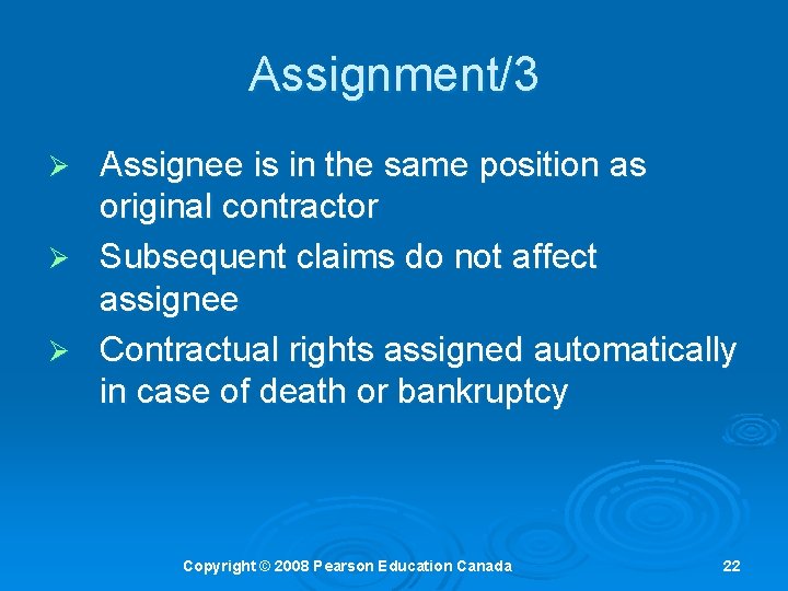 Assignment/3 Assignee is in the same position as original contractor Ø Subsequent claims do Assignment/3 Assignee is in the same position as original contractor Ø Subsequent claims do