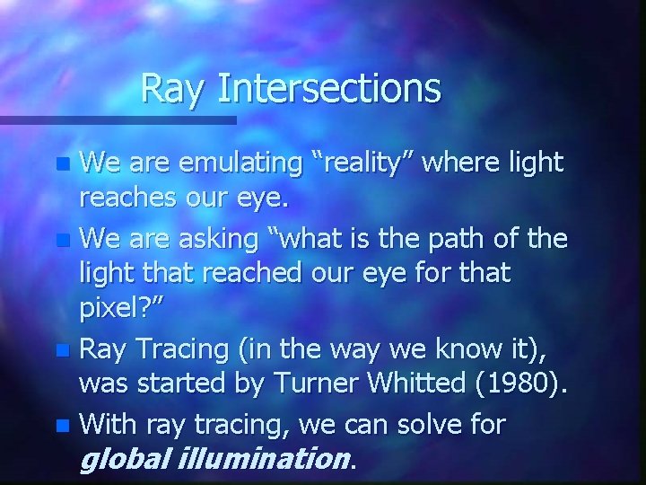 CAP 4730 Computational Structures in Computer Graphics Ray