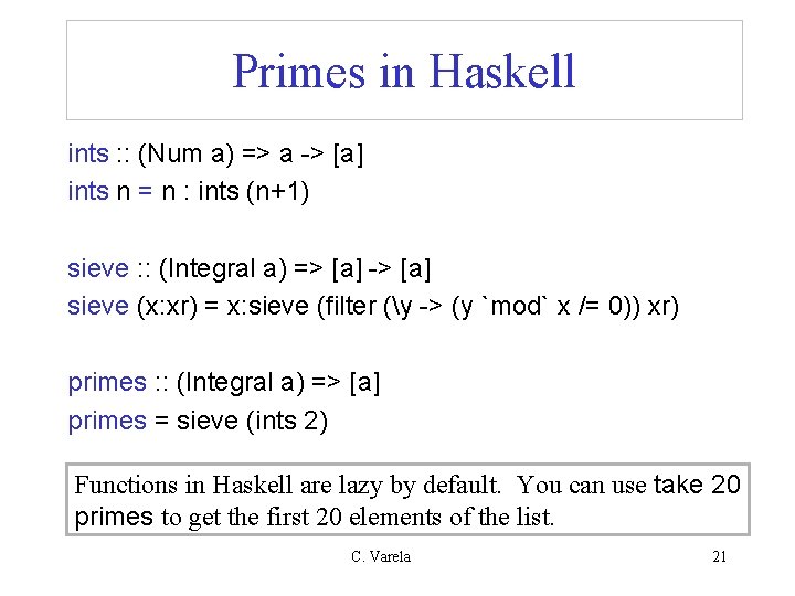 Primes in Haskell ints : : (Num a) => a -> [a] ints n