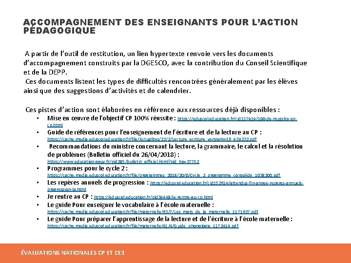 ACCOMPAGNEMENT DES ENSEIGNANTS POUR L’ACTION PÉDAGOGIQUE A partir de l’outil de restitution, un lien