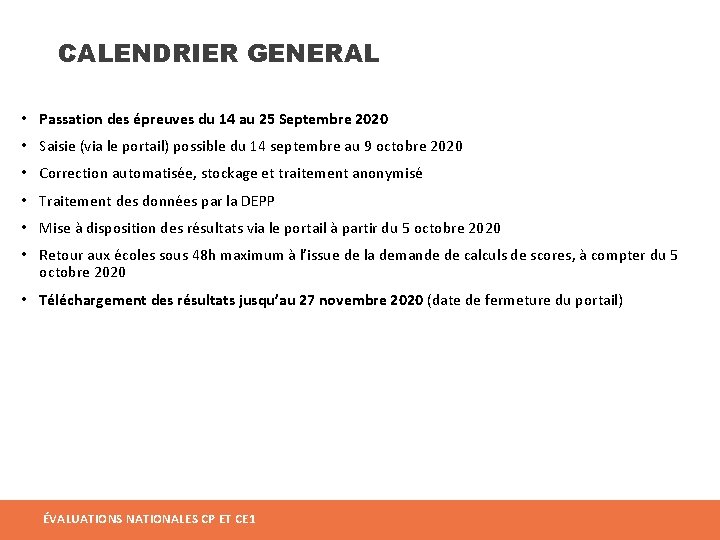 CALENDRIER GENERAL • Passation des épreuves du 14 au 25 Septembre 2020 • Saisie