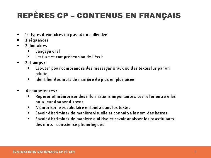 REPÈRES CP – CONTENUS EN FRANÇAIS § § § 10 types d’exercices en passation