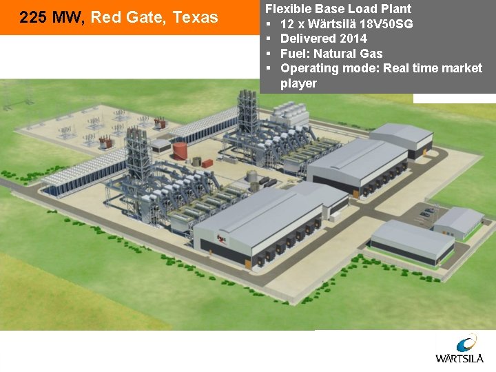 225 MW, Red Gate, Texas Flexible Base Load Plant § 12 x Wärtsilä 18