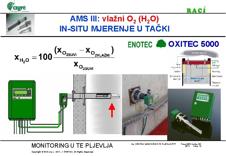 AMS III: vlažni O 2 (H 2 O) IN-SITU MJERENJE U TAČKI OXITEC 5000