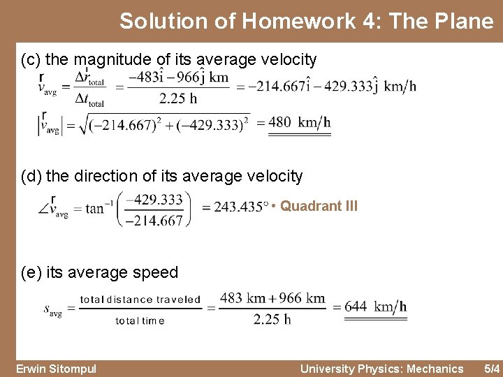 Solution of Homework 4: The Plane (c) the magnitude of its average velocity (d)