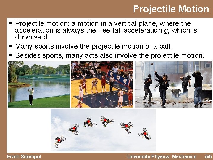 Projectile Motion § Projectile motion: a motion in a vertical plane, where the →