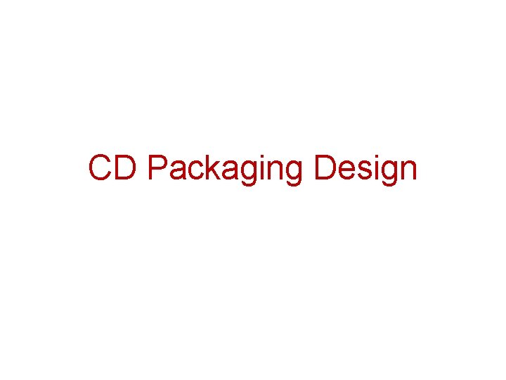 CD Packaging Design 
