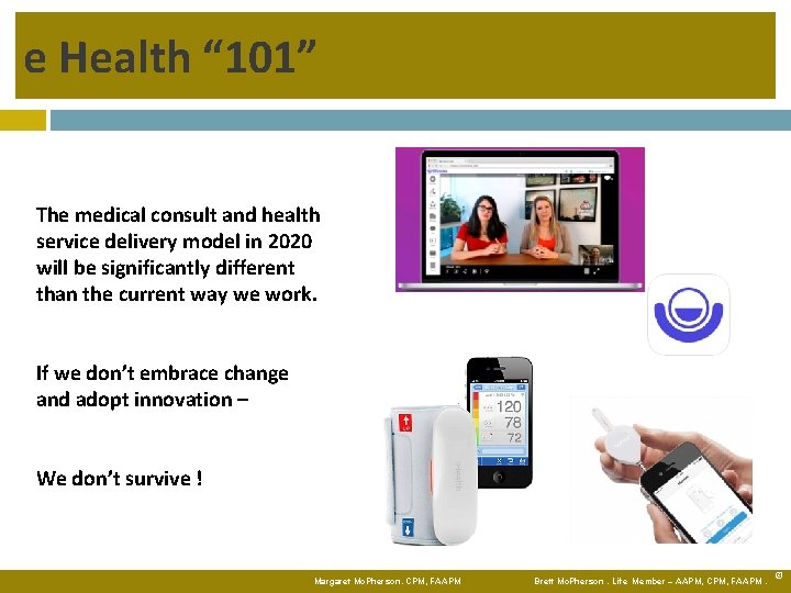 e Health “ 101” The medical consult and health service delivery model in 2020