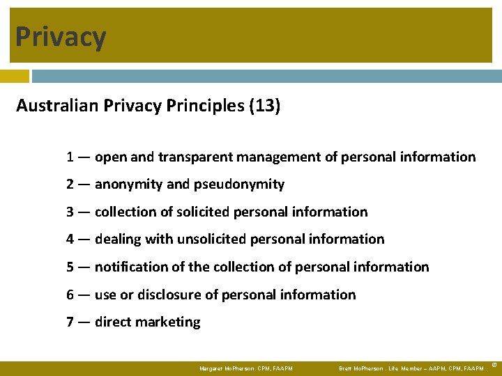 Privacy Australian Privacy Principles (13) 1 — open and transparent management of personal information