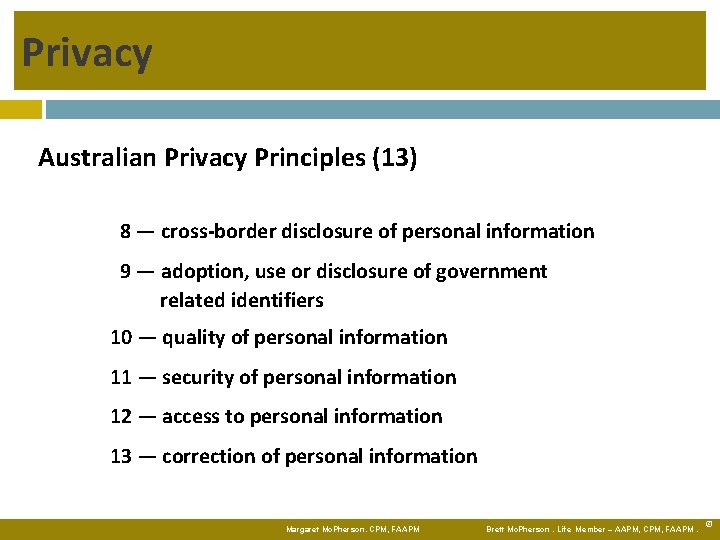 Privacy Australian Privacy Principles (13) 8 — cross-border disclosure of personal information 9 —