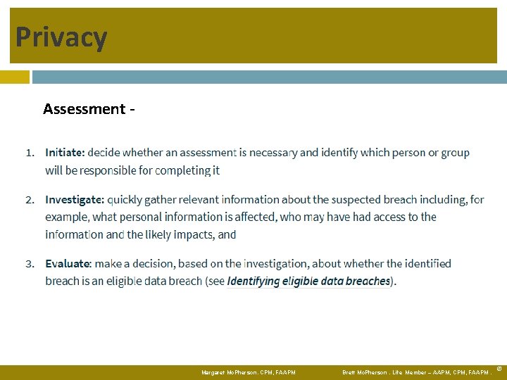 Privacy Assessment - Margaret Mc. Pherson. CPM, FAAPM Brett Mc. Pherson. Life Member –