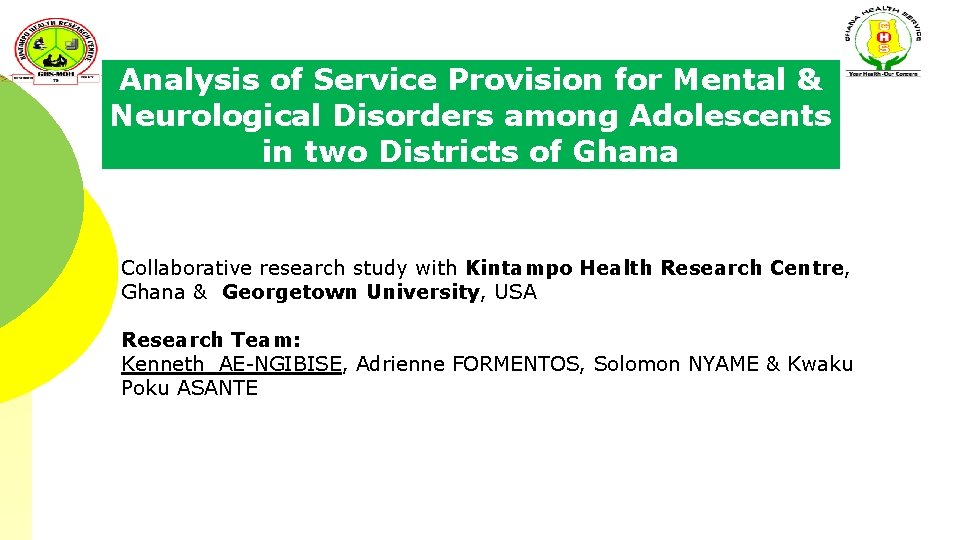 Analysis of Service Provision for Mental & Neurological Disorders among Adolescents in two Districts