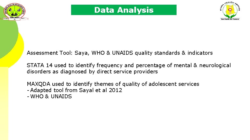 Data Analysis Assessment Tool: Saya, WHO & UNAIDS quality standards & indicators STATA 14