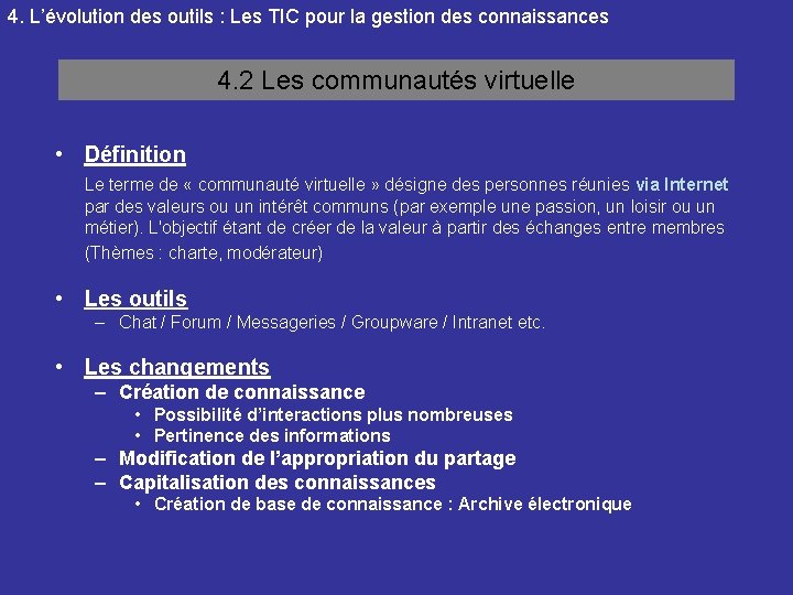 4. L’évolution des outils : Les TIC pour la gestion des connaissances 4. 2
