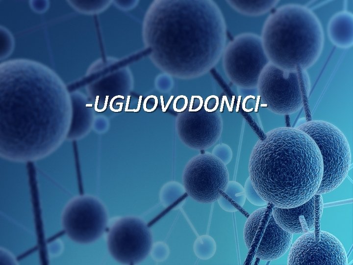 -UGLJOVODONICI- 