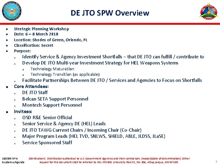 DE JTO SPW Overview ● ● ● Strategic Planning Workshop Date: 6 – 8