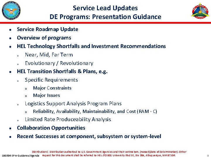 Service Lead Updates DE Programs: Presentation Guidance ● ● Service Roadmap Update Overview of
