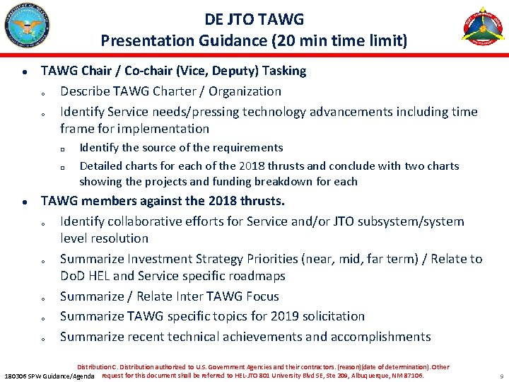 DE JTO TAWG Presentation Guidance (20 min time limit) ● TAWG Chair / Co-chair