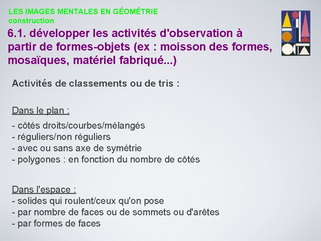 LES IMAGES MENTALES EN GÉOMÉTRIE construction 6. 1. développer les activités d'observation à partir