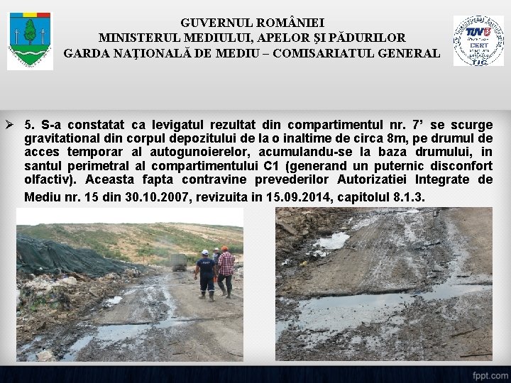 GUVERNUL ROM NIEI MINISTERUL MEDIULUI, APELOR ŞI PĂDURILOR GARDA NAŢIONALĂ DE MEDIU – COMISARIATUL