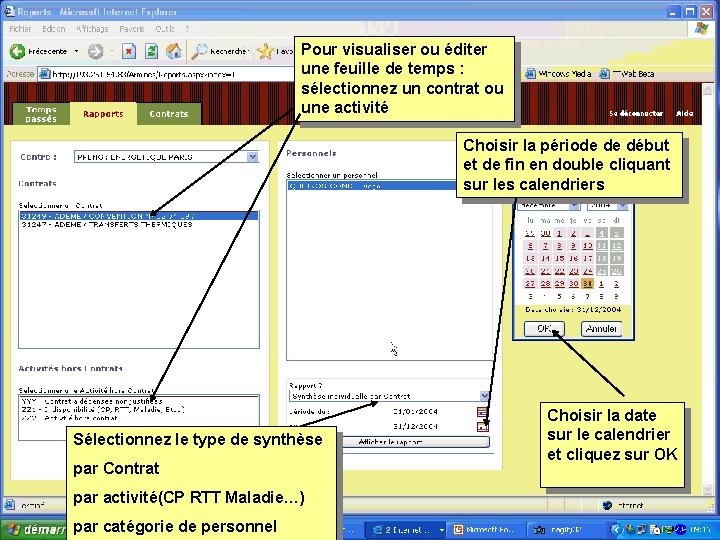 Pour visualiser ou éditer une feuille de temps : sélectionnez un contrat ou une