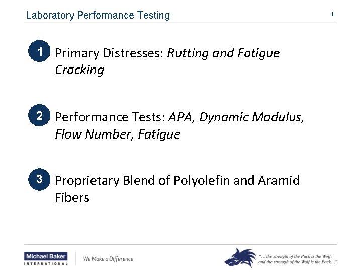 Laboratory Performance Testing 1 Primary Distresses: Rutting and Fatigue Cracking 2 Performance Tests: APA,